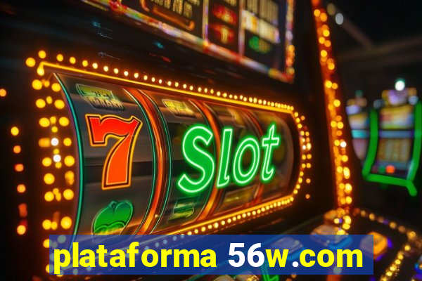 plataforma 56w.com